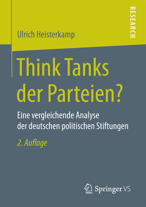 Think Tanks der Parteien? von Heisterkamp,  Ulrich