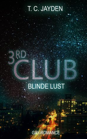 Third Club – Blinde Lust von Jayden,  T. C.