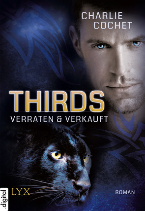 THIRDS – Verraten & Verkauft von Cochet,  Charlie, Gleißner,  Silvia