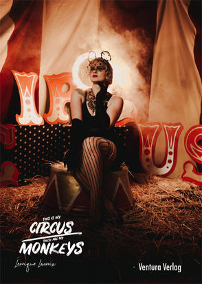 This is my circus, these are my monkeys von Lacroix,  Leonique