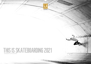 THIS IS SKATEBOARDING 2021 (Wandkalender 2021 DIN A2 quer) von Korbmacher Photography,  Tim