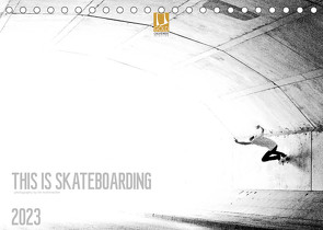 THIS IS SKATEBOARDING 2023 (Tischkalender 2023 DIN A5 quer) von Korbmacher Photography,  Tim