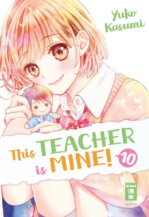 This Teacher is Mine! 10 von Bockel,  Antje, Kasumi,  Yuko