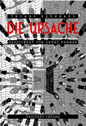 Die Ursache von Bernhard,  Thomas, Kummer,  Lukas