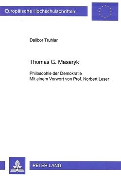 Thomas G. Masaryk von Truhlar,  Dalibor