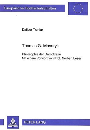 Thomas G. Masaryk von Truhlar,  Dalibor