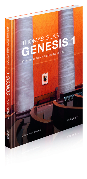 Thomas Glas GENESIS 1 von Glas,  Thomas, Grewenig,  Meinrad Maria