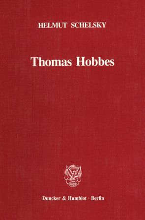 Thomas Hobbes – Eine politische Lehre. von Schelsky,  Helmut