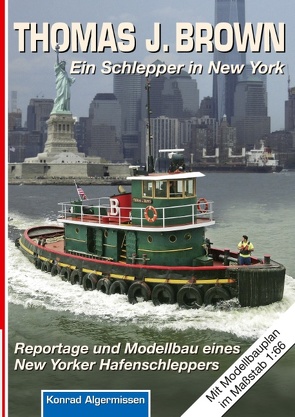 THOMAS J. BROWN Ein Schlepper in New York von Algermissen,  Konrad