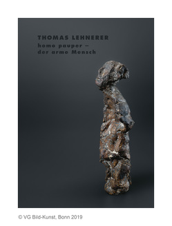 Thomas Lehnerer. homo pauper – der arme Mensch von Brehm,  Margrit, Lehnerer,  Thomas, Stückelberger,  Johannes