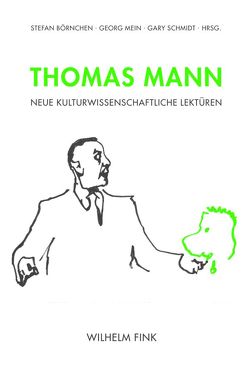 Thomas Mann von Bergmann,  Franziska, Bischoff,  Astrid, Börnchen,  Stefan, Brokoff,  Jürgen, Campe,  Rüdiger, Clemens,  Manuel, Geisenhanslüke,  Achim, Hamacher,  Bernd, Hamann,  Christof, Hnilica,  Irmtraud, Honold,  Alexander, Kassner,  Jonathan, Kone,  Christophe, Lepper,  Marcel, Liebrand,  Claudia, Mein,  Georg, Michaelsen,  René, Renner,  Rolf-Günter, Roussel,  Martin, Schmidt,  Gary, Strowick,  Elisabeth, Tobin,  Robert, Wilker,  Ulrich, Wipplinger,  Jonathan, Wortmann,  Thomas