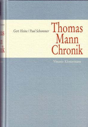 Thomas Mann Chronik von Heine,  Gert, Schommer,  Paul