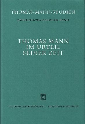 Thomas Mann im Urteil seiner Zeit von Schroeter,  Klaus