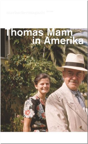 Thomas Mann in Amerika von Galitz,  Robert, Mann,  Frido, Raulff,  Ulrich, Sina,  Kai, Strittmatter,  Ellen, Vaget,  Hans Rudolf, Woll,  Michael