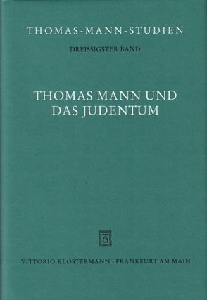 Thomas Mann und das Judentum von Dierks,  Manfred, Wimmer,  Ruprecht