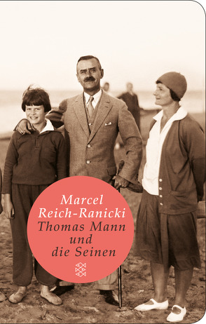 Thomas Mann und die Seinen von Reich-Ranicki,  Marcel