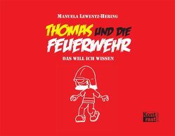 Thomas und die Feuerwehr von Heirich,  Hanno, Lewentz-Hering,  Manuela