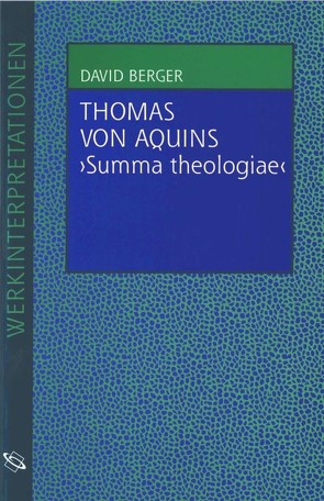 Thomas von Aquins „Summa theologiae“ von Berger,  David