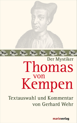 Thomas von Kempen von Kempen,  Thomas von, Wehr,  Gerhard