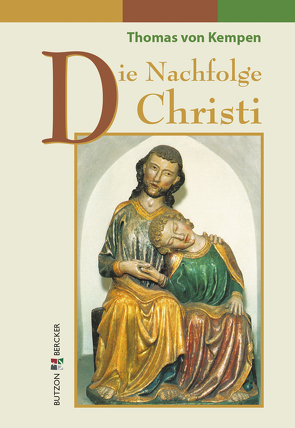 Thomas von Kempen – Die Nachfolge Christi von Hardick,  Lothar, Meyer,  Wendelin