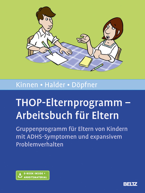THOP-Elternprogramm – Arbeitsbuch für Eltern von Döpfner,  Manfred, Halder,  Joya, Kinnen,  Claudia
