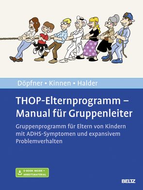 THOP-Elternprogramm – Manual für Gruppenleiter von Döpfner,  Manfred, Halder,  Joya, Kinnen,  Claudia