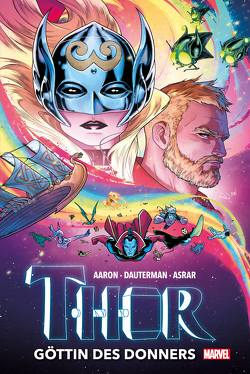 Thor: Göttin des Donners von Aaron,  Jason, Asrar,  Mahmud, Dauterman,  Russell, Epting,  Steve, Hidalgo,  Carolin, Rösch,  Alexander, Schiti,  Valerio