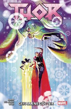 Thor – Neustart von Aaron,  Jason, Del Mundo,  Mike, Garbett,  Lee, Hidalgo,  Carolin, Moore,  Tony, Ward,  Christian