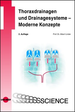 Thoraxdrainagen und Drainagesysteme – Moderne Konzepte von Linder,  Albert