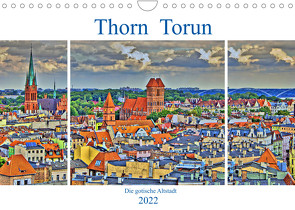 Thorn Torun – Die gotische Altstadt (Wandkalender 2022 DIN A4 quer) von Michalzik,  Paul