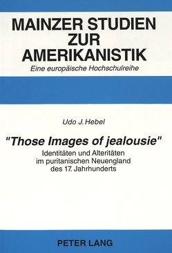 «Those Images of jealousie» von Hebel,  Udo