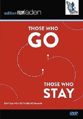 Those Who Go Those Who Stay von Beckermann,  Ruth