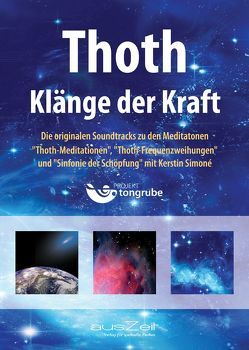 Thoth – Klänge der Kraft von Tongrube,  Projekt