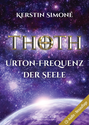 Thoth – Urton-Frequenz der Seele von Simoné,  Kerstin