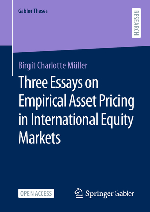 Three Essays on Empirical Asset Pricing in International Equity Markets von Müller,  Birgit Charlotte