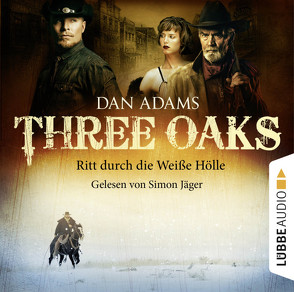 Three Oaks – Folge 01 von Adams,  Dan, Jäger,  Simon