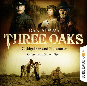 Three Oaks – Folge 04 von Adams,  Dan, Jäger,  Simon