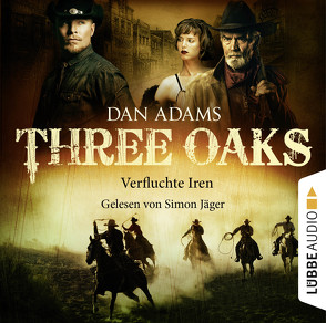 Three Oaks – Folge 05 von Adams,  Dan, Jäger,  Simon