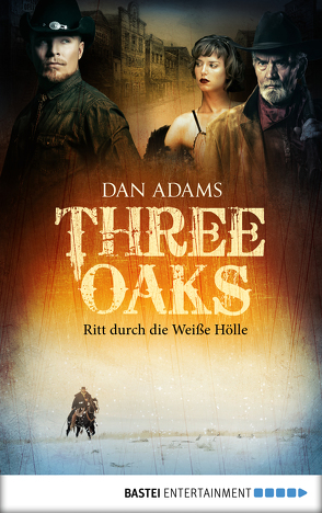 Three Oaks – Folge 1 von Adams,  Dan