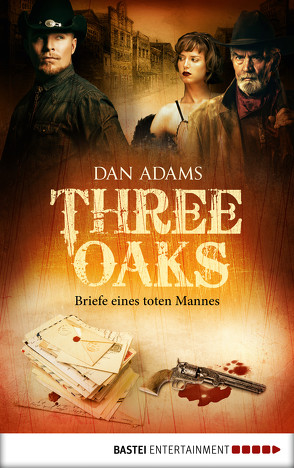 Three Oaks – Folge 3 von Adams,  Dan