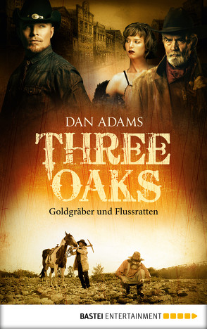 Three Oaks – Folge 4 von Adams,  Dan