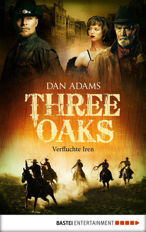 Three Oaks – Folge 5 von Adams,  Dan