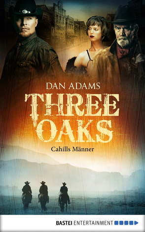 Three Oaks – Folge 6 von Adams,  Dan