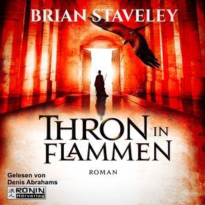 Thron in Flammen von Abrahams,  Denis, Siefener,  Michael, Staveley,  Brian