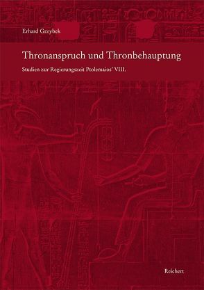 Thronanspruch und Thronbehauptung von Grzybek,  Erhard