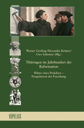 Thüringen im Jahrhundert der Reformation von Greiling,  Werner, Krünes,  Alexander, Schirmer,  Uwe
