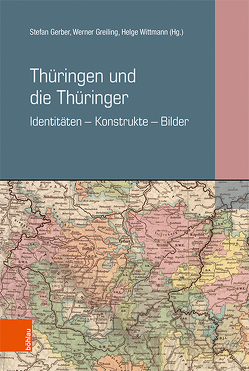 Thüringen und die Thüringer von Bauer,  Joachim, Bühner,  Peter, Gerber,  Stefan, Greiling,  Werner, Hahn,  Hans-Werner, Hahn,  Reinhard, John,  Jürgen, Kälble,  Mathias, Mueller,  Gerhard, Raßloff,  Steffen, Schmidt-Funke,  Julia A., Tebruck,  Stefan, Weigel,  Petra, Wittmann,  Helge