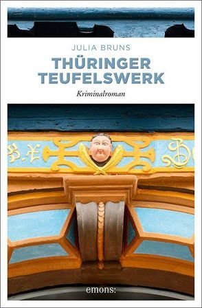 Thüringer Teufelswerk von Bruns,  Julia