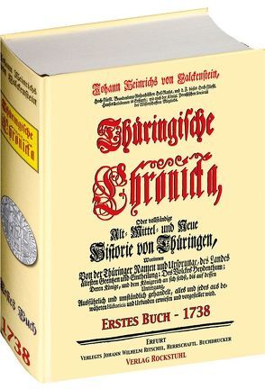 Thüringische Chronicka 1738 – Erstes Buch (1 von 3) [Thüringen Chronik] von Falckenstein,  Johann Heinrich von