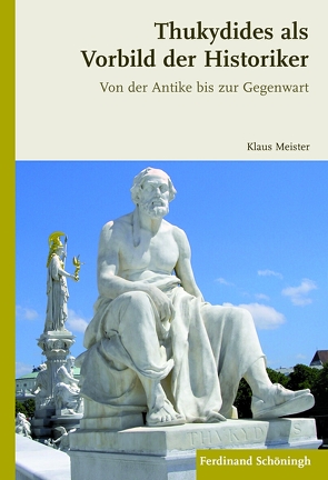 Thukydides als Vorbild der Historiker von Meister,  Klaus
